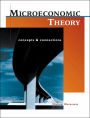 Microeconomic Theory: Concepts and Connections (with Economic Applications) / Edition 10
