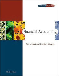 Financial Accounting: The Impact on Decision Makers (with Thomson Analytics) / Edition 5