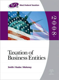 West Federal Taxation 2008: Taxation of Business Entities (with RIA Checkpoint Student Edition Online Database 2008 Printed Access Card, TurboTax Business and TurboTax Premier CD) / Edition 11