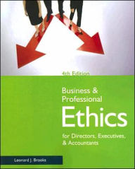 Business and Professional Ethics for Directors, Executives, and Accountants / Edition 4