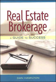 Real Estate Brokerage: A Guide to Success / Edition 1