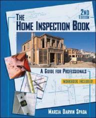 The Home Inspection Book: A Guide for Professionals / Edition 2