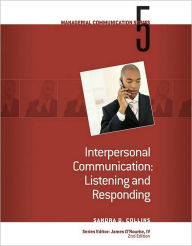 Module 5: Interpersonal Communication Listening and Responding / Edition 2