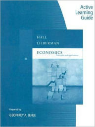 Active Learning Guide for Hall/Lieberman's Economics: Principles and Applications, 4th / Edition 4