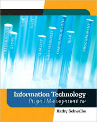 Information Technology Project Management (with Microsoft Project 2007 CD-ROM) / Edition 6