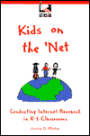 Kids on the 'Net: Conducting Internet Research in K-5 Classrooms