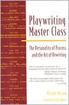 Playwriting Master Class: The Personality of Process and the Art of Rewriting