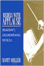 Rebels with Applause: Broadway's Groundbreaking Musicals / Edition 1