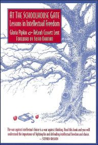 At the Schoolhouse Gate: Lessons in Intellectual Freedom / Edition 1
