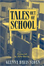 Tales Out of School: Reflections on Teaching and Learning