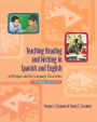 Teaching Reading and Writing in Spanish and English in Bilingual and Dual Language Classrooms, Second Edition / Edition 2