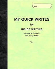My Quick Writes: For Inside Writing