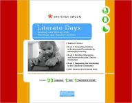 Title: Literate Days: Reading and Writing with Preschool and Primary Children, Author: Gretchen Owocki