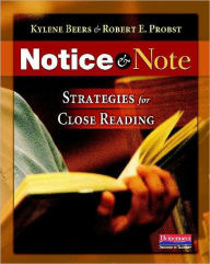 Title: Notice & Note: Strategies for Close Reading, Author: Kylene Beers