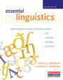 Essential Linguistics, Second Edition: What Teachers Need to Know to Teach ESL, Reading, Spelling, and Grammar / Edition 2