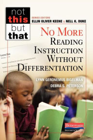 Title: No More Reading Instruction Without Differentiation, Author: Lynn Geronemus Bigelman