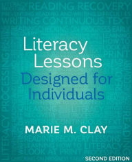 Title: Literacy Lessons Designed for Individuals: Second Edition / Edition 2, Author: Marie Clay