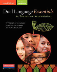 Title: Dual Language Essentials for Teachers and Administrators, Second Edition / Edition 2, Author: Yvonne S Freeman