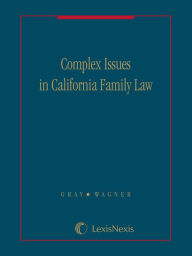 Complex Issues in California Family Law - Volume D: Tracing Separate and Community Funds