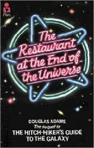 The Restaurant at the End of the Universe (Hitchhiker's Guide Series #2)