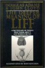 The Deeper Meaning of Liff: A Dictionary of Things There Aren't Any Words for yet--But There Ought to Be