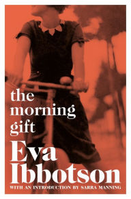 Title: The Morning Gift, Author: Eva Ibbotson