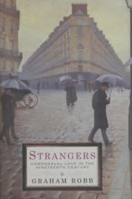 Strangers: Homosexual Love in the Nineteenth Century