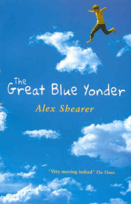 Title: The Great Blue Yonder, Author: Alex Shearer