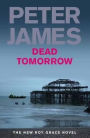 Dead Tomorrow (Roy Grace Series #5)