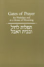 Gates Of Prayer For Weekdays And At A House Of Mourning
