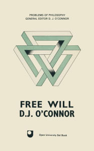 Title: Free Will, Author: D J O'Connor
