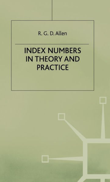 Index Numbers in Theory and Practice