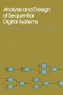Analysis and Design of Sequential Digital Systems