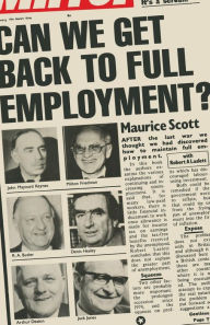 Title: Can We Get Back to Full Employment?, Author: Maurice Fitzgerald Scott