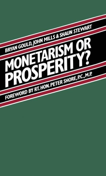 Monetarism or Prosperity?