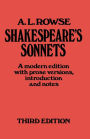 Shakespeare's Sonnets: A Modern Edition, with Prose Versions, Introduction and Notes