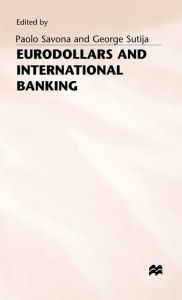 Title: Eurodollars and International Banking, Author: Paolo Savona