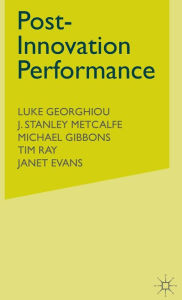 Title: Post-Innovation Performance: Technological Development and Competition, Author: Luke Georghiou