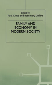 Title: Family and Economy in Modern Society, Author: P. Close