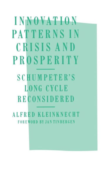 Innovation Patterns in Crisis and Prosperity: Schumpeter's Long Cycle Reconsidered