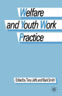 Welfare and Youth Work Practice