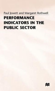 Title: Performance Indicators in the Public Sector, Author: Paul Jowett