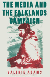 Title: The Media and the Falklands Campaign, Author: Valerie Adams