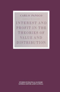 Title: Interest and Profit in the Theories of Value and Distribution, Author: Carlo Panico