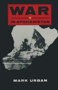 Title: War in Afghanistan, Author: Mark L. Urban