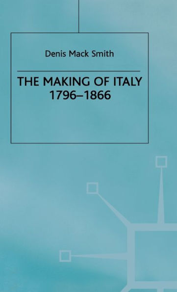 The Making of Italy, 1796-1866