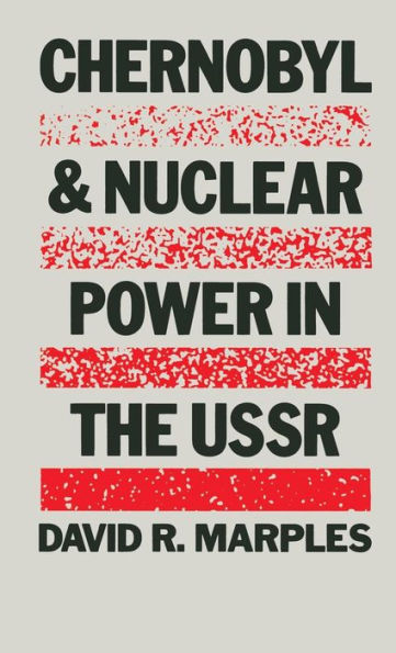 Chernobyl and Nuclear Power in the USSR