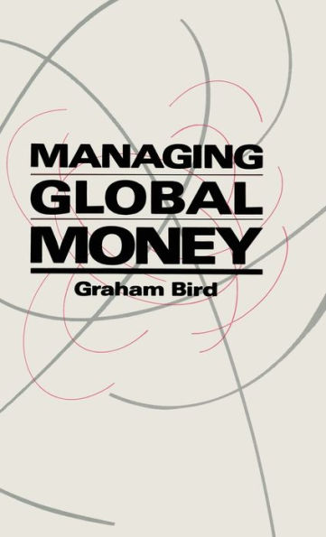 Managing Global Money: Essays in International Financial Economics