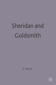 Title: Sheridan and Goldsmith, Author: Katharine Worth