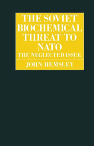 Title: The Soviet Biochemical Threat to NATO, Author: J. Hemsley